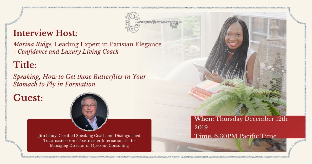 Best Tips on the Art of Speaking: Speaking, how to get those butterflies in your stomach to fly in formation, with Jim Ishoy