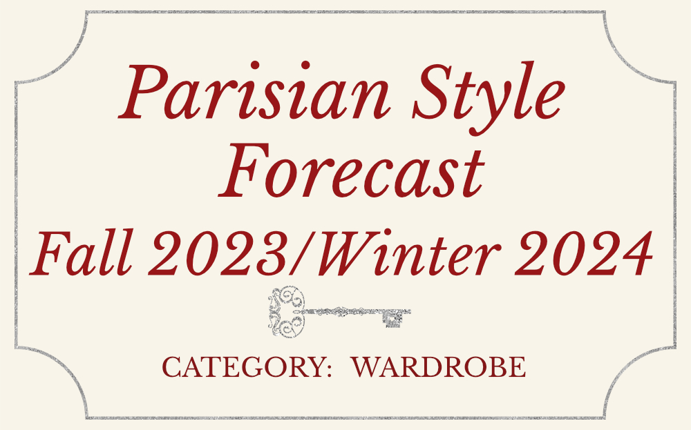 Blog Post: Parisian Style Forecast for Fall 2023/Winter 2024