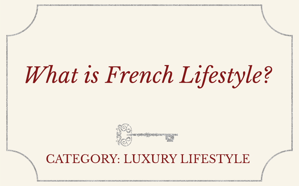 What is French Lifestyle?