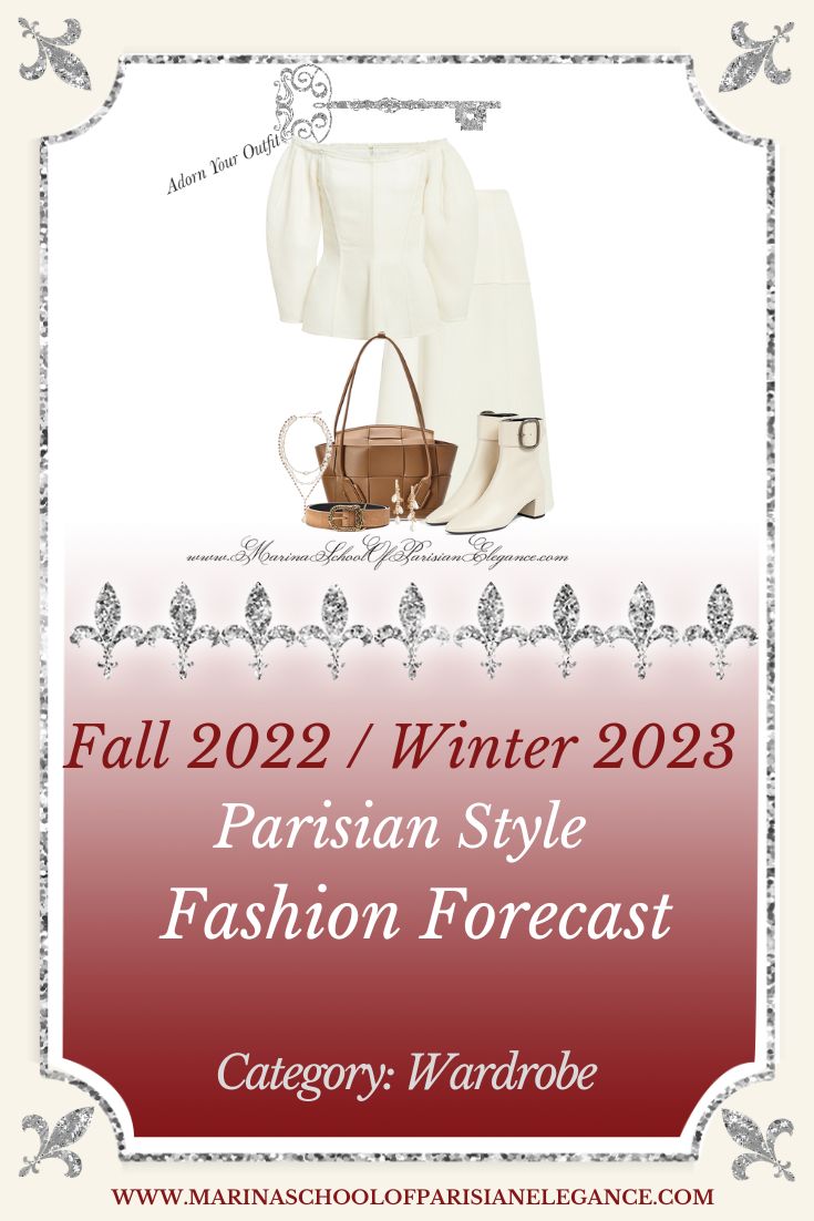 Pinterest: Fall  2022 / Winter 2023 Parisian Style Fashion Forecast 