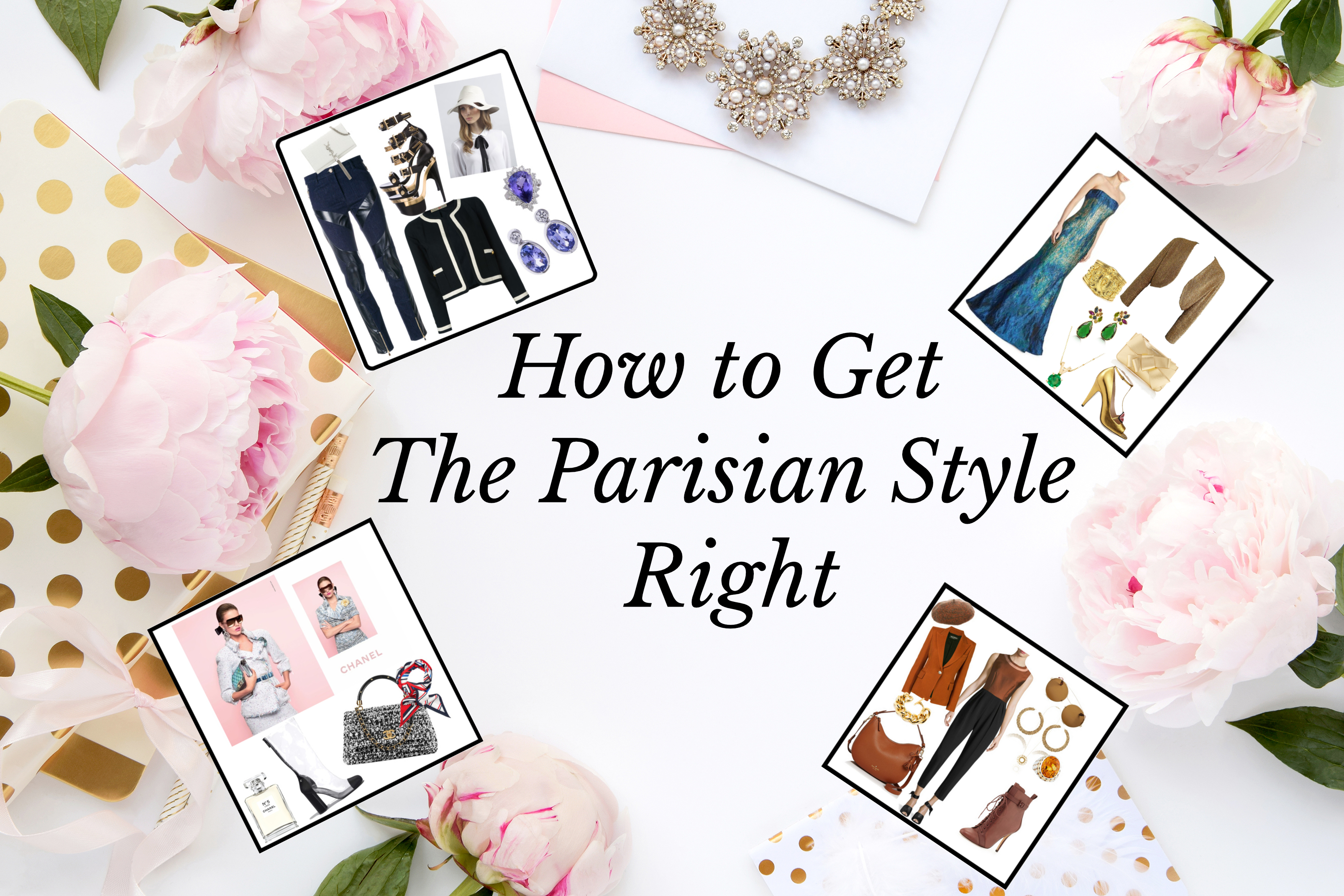 How to Get The Parisian Style Right Starting Today