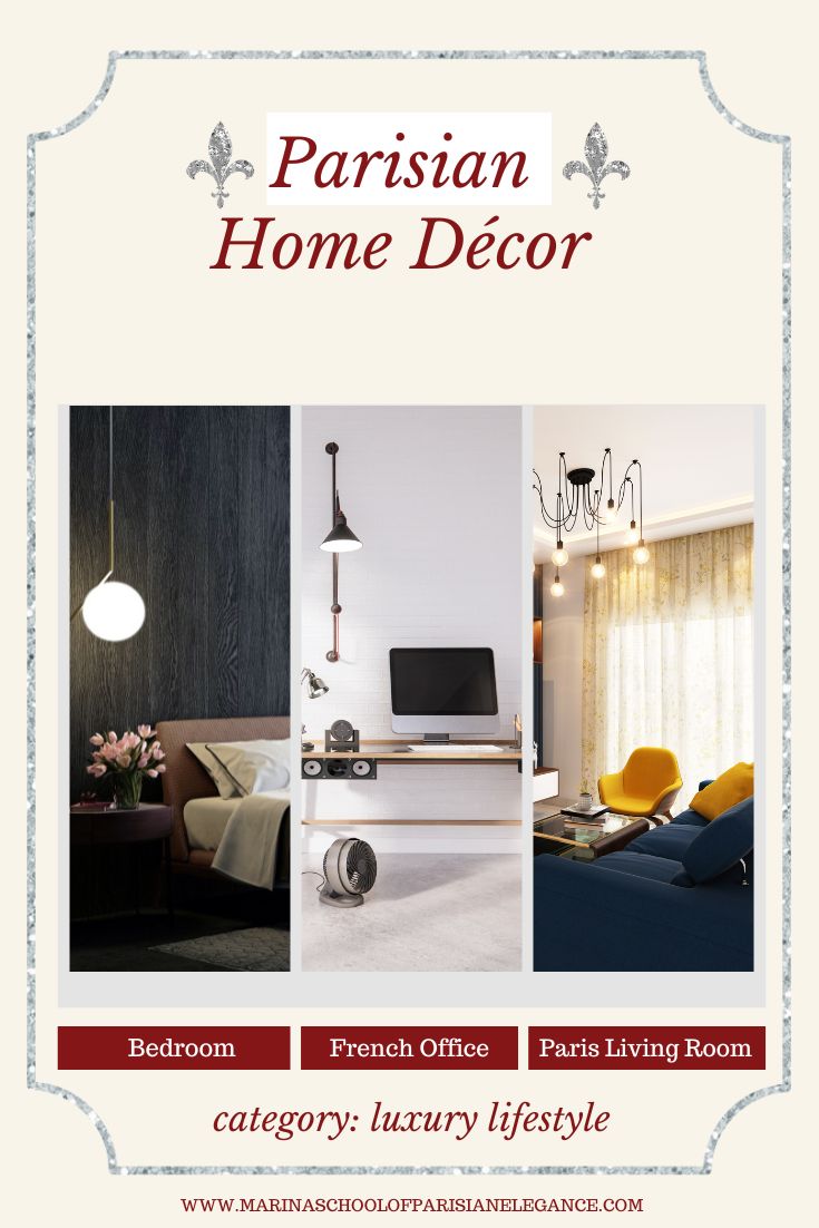 Parisian Home Decor: Office, Living room, and bedroom